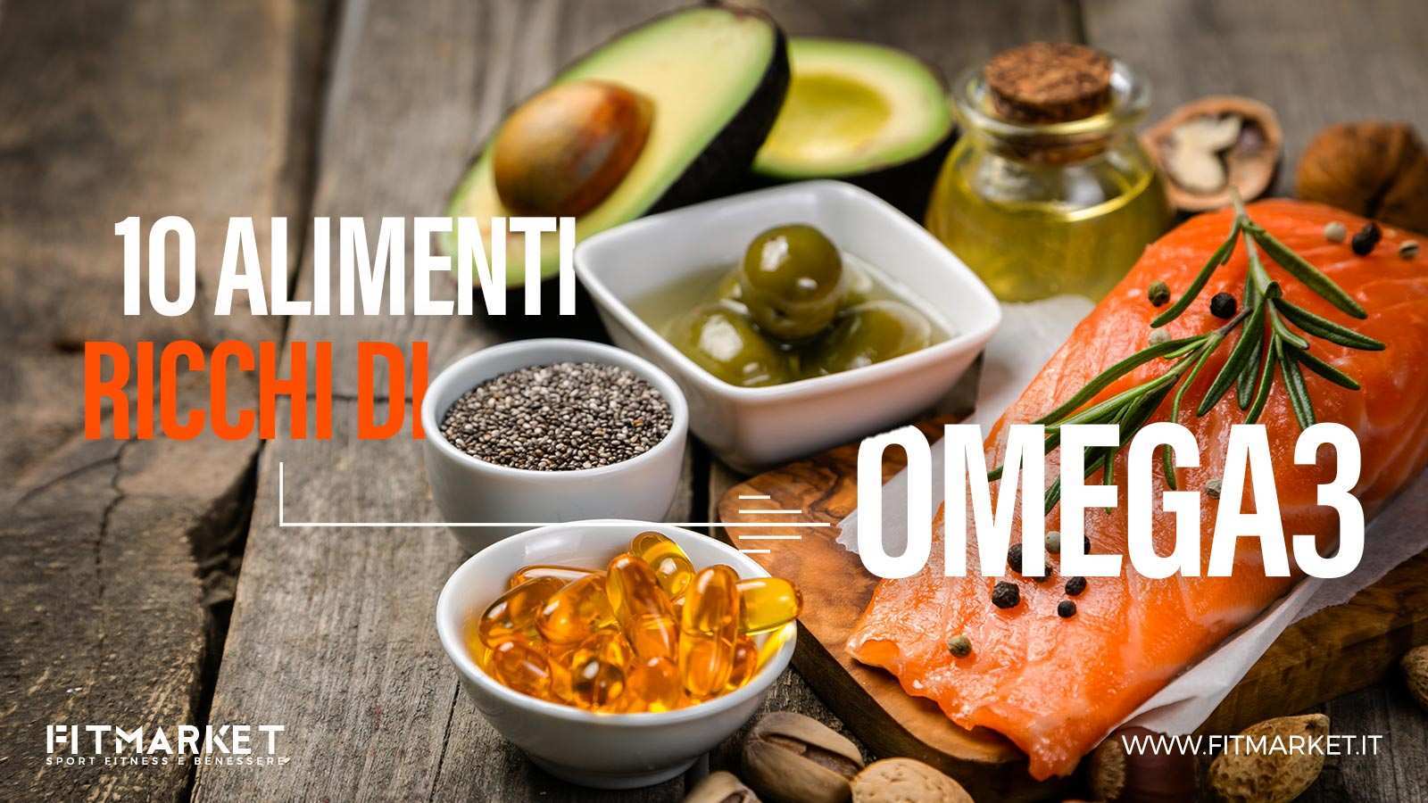 10 alimenti ricchi di Omega 3